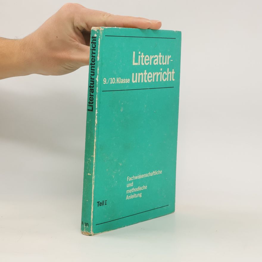 Various authors Literaturunterricht 9./10.Klasse. Teil I