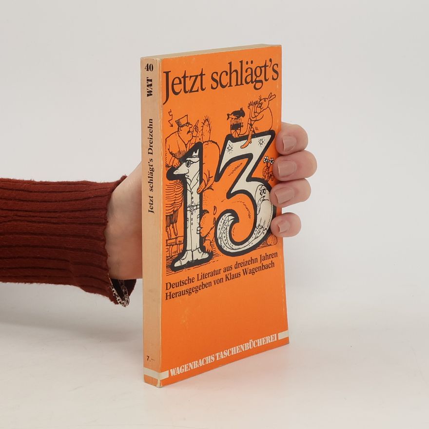 Klaus Wagenbach Jetzt schlägt's dreizehn!
