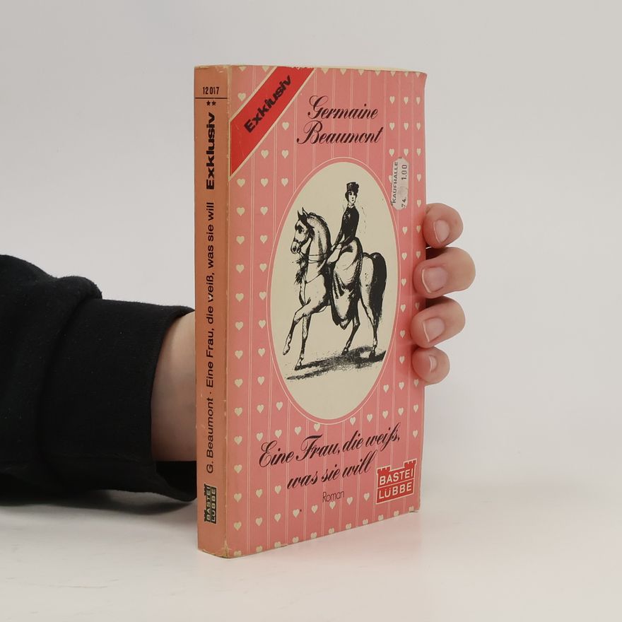 Germaine Beaumont Eine Frau, die weiss, was sie will