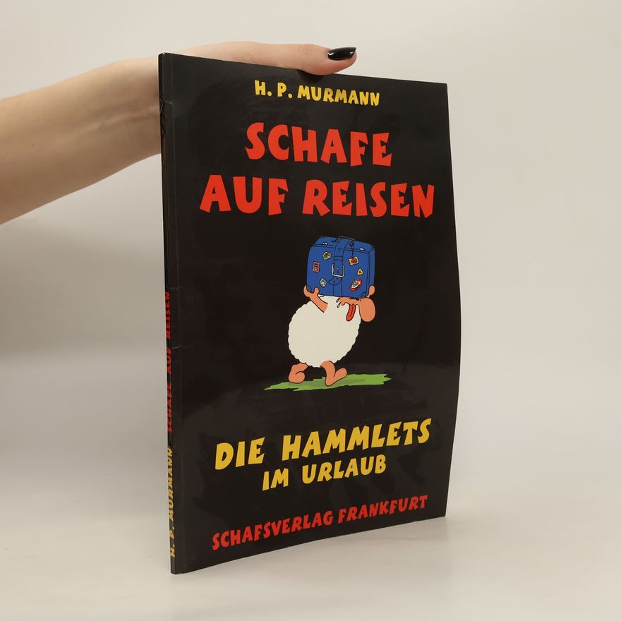 Hans Peter Murmann Schafe auf Reisen. Die Hammlets im Urlaub