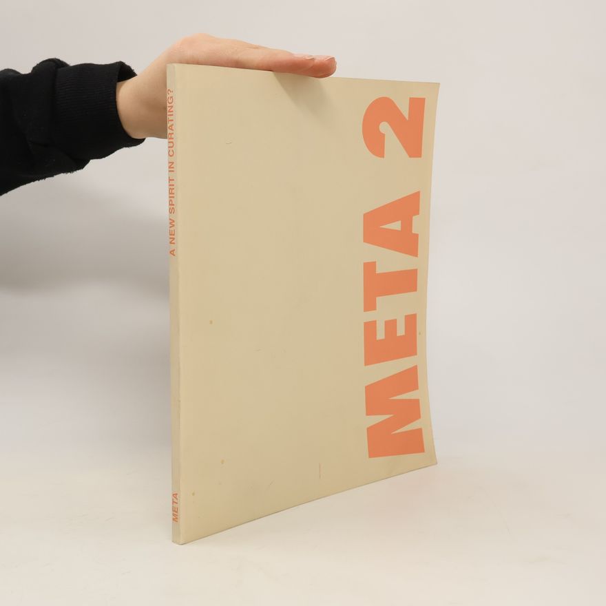 Autorenkollektiv Meta 2. A New Spirit in Curating?