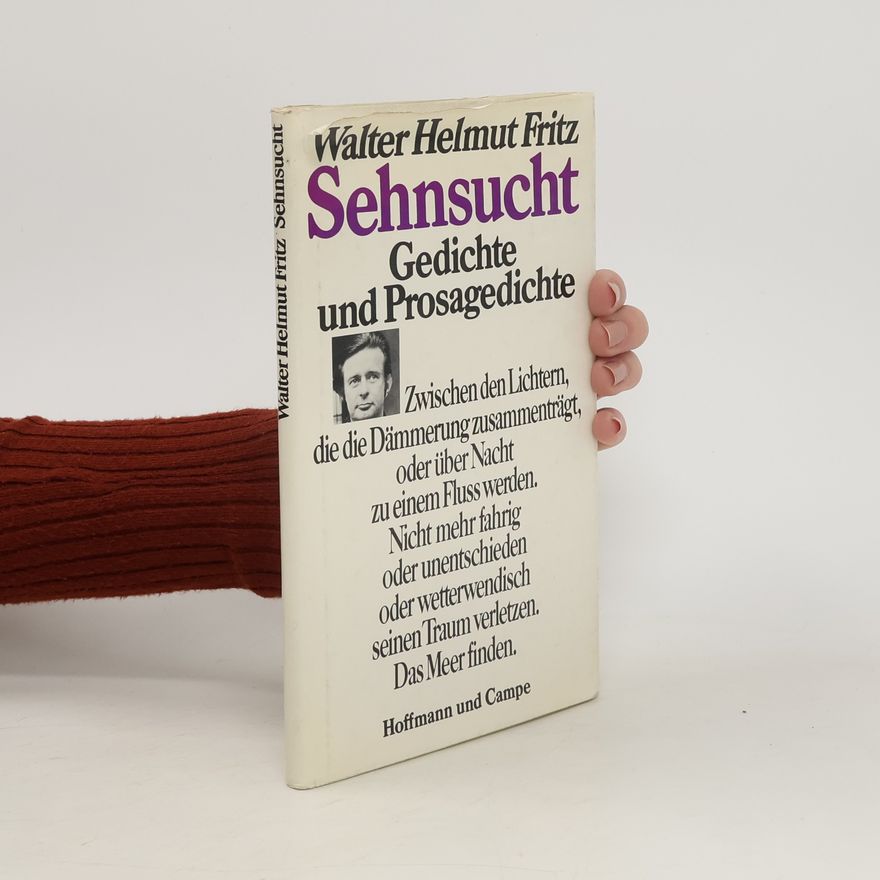 Walter Helmut Fritz Sehnsucht