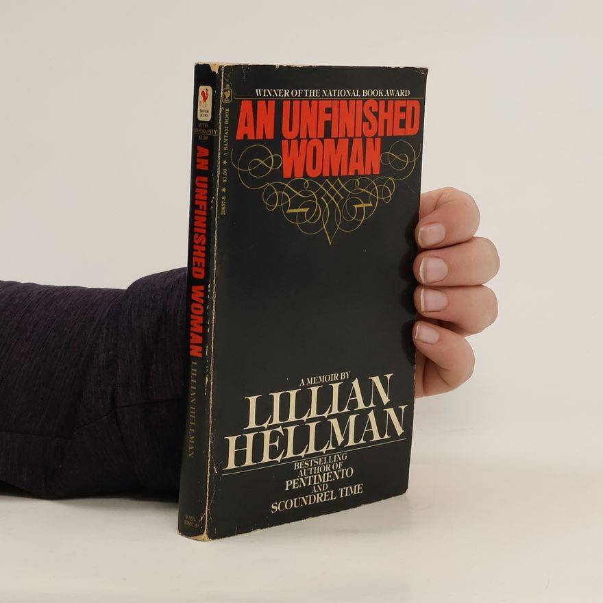 Lillian Hellman An Unfinished Woman