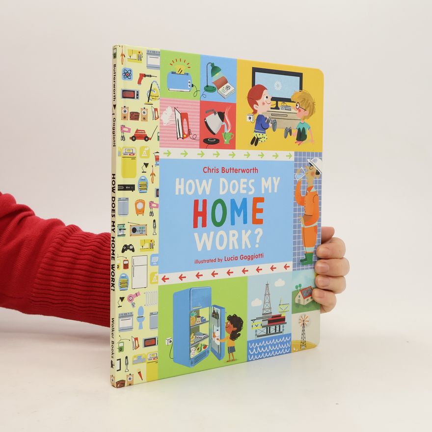 Chris Butterworth How Does My Home Work?