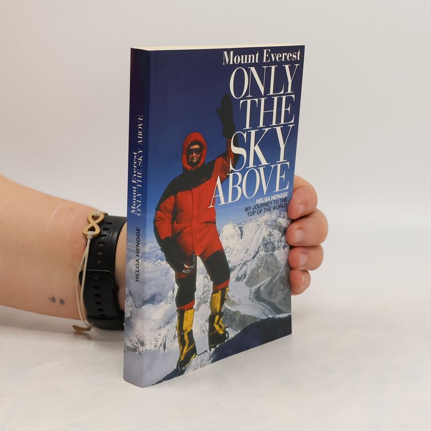 Helga Hengge Mount Everest. Only the Sky Above