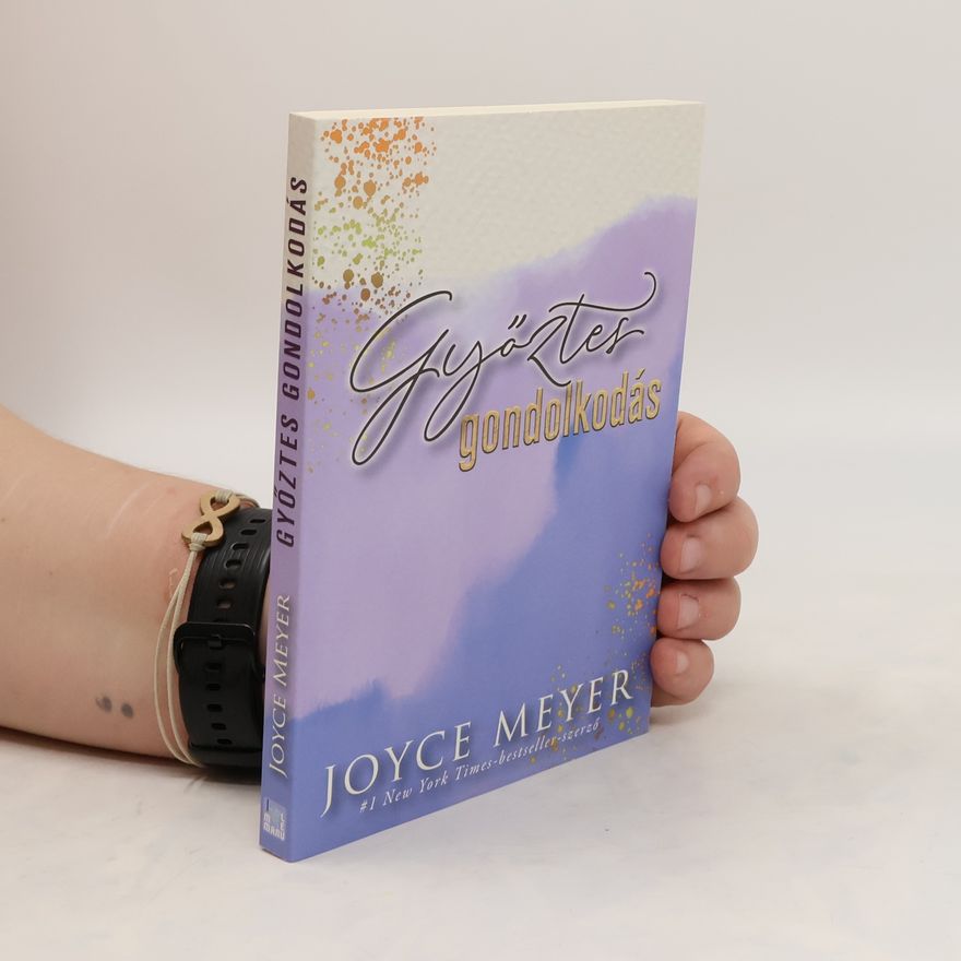 Joyce Meyer Gyöztes Gondolkodás