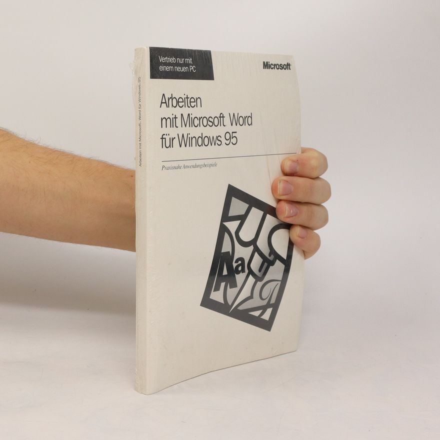 Kolektiv autorů Arbeiten mit Microsoft Word für Windows 95