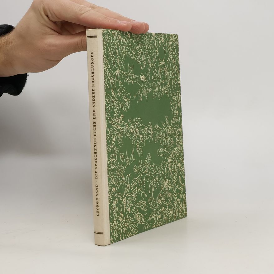 George Sand Die sprechende Eiche und andere Erzählungen