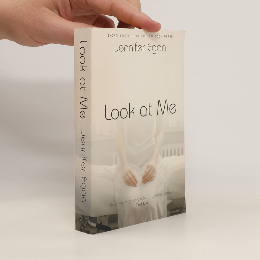 Jennifer Egan Look at Me