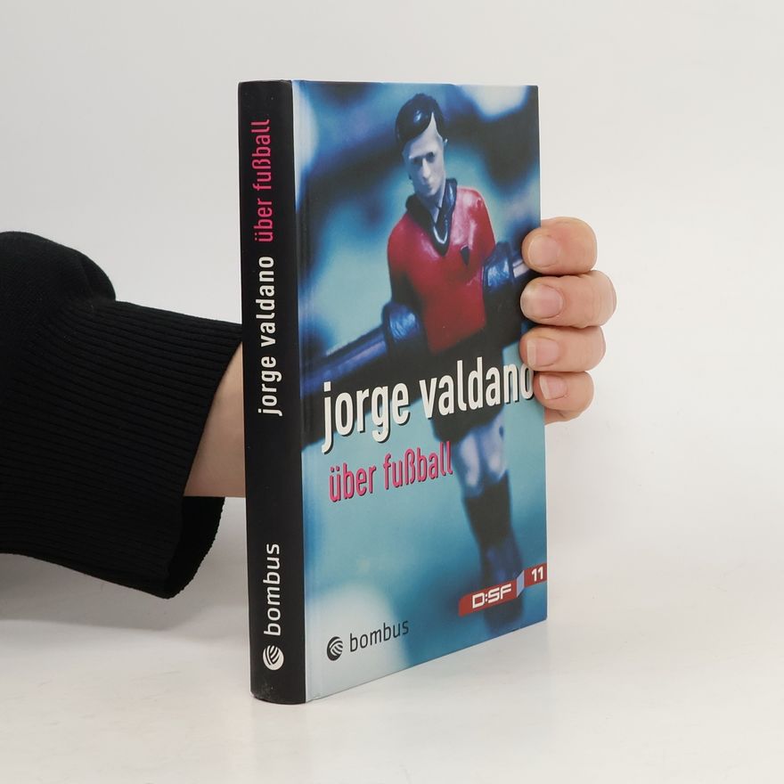 Jorge Valdano Über Fußball
