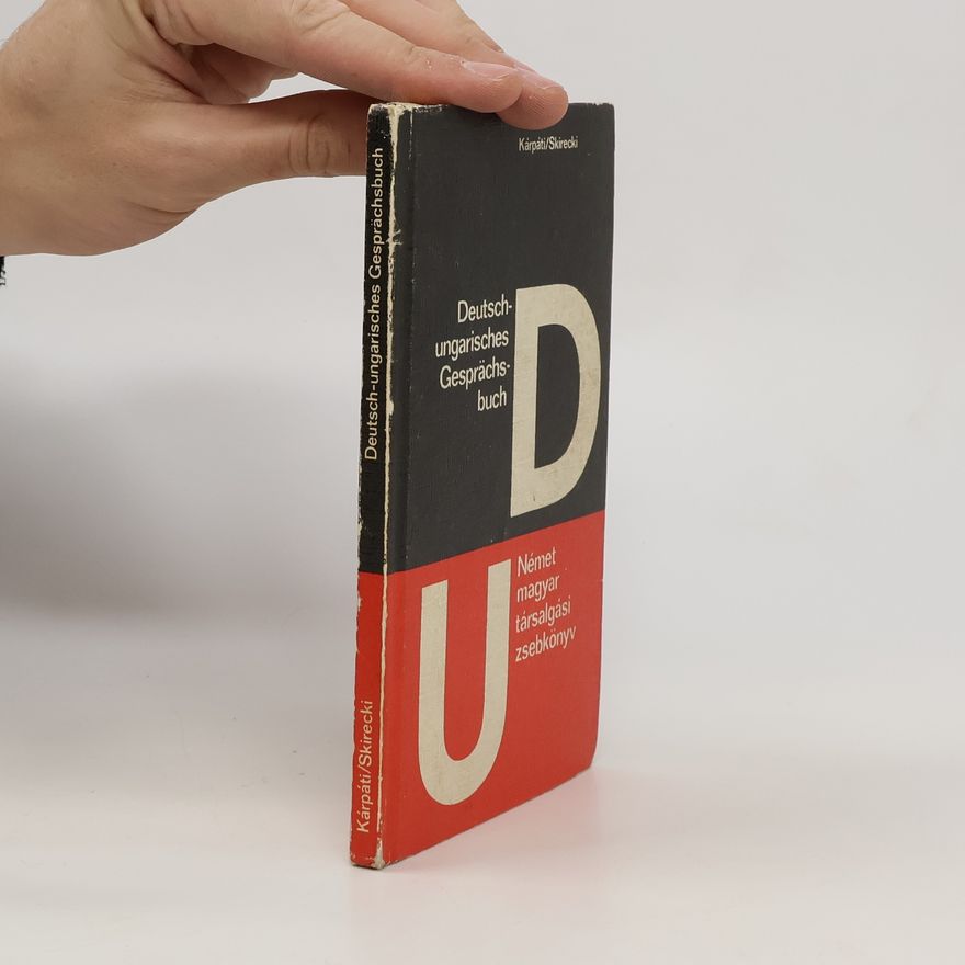Collectif d'auteurs Deutsch-ungarisches Gesprächsbuch. Német magyar társalgási zsebkönyv