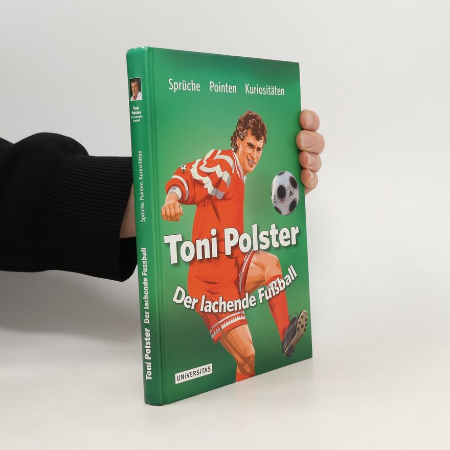 Toni Polster Der lachende Fußball