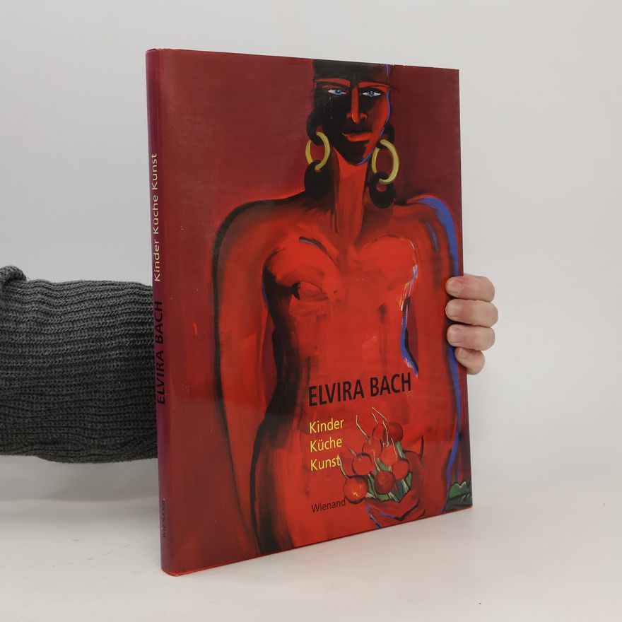 Elvira Bach Kinder, Küche, Kunst