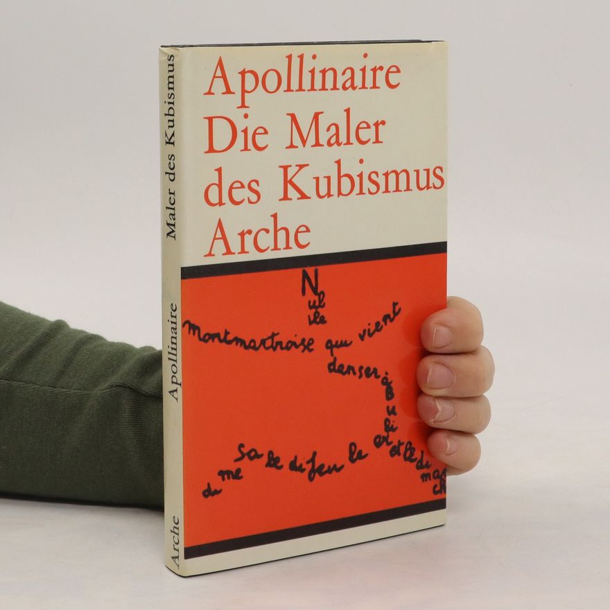 Guillaume Apollinaire Die Maler des Kubismus Arche
