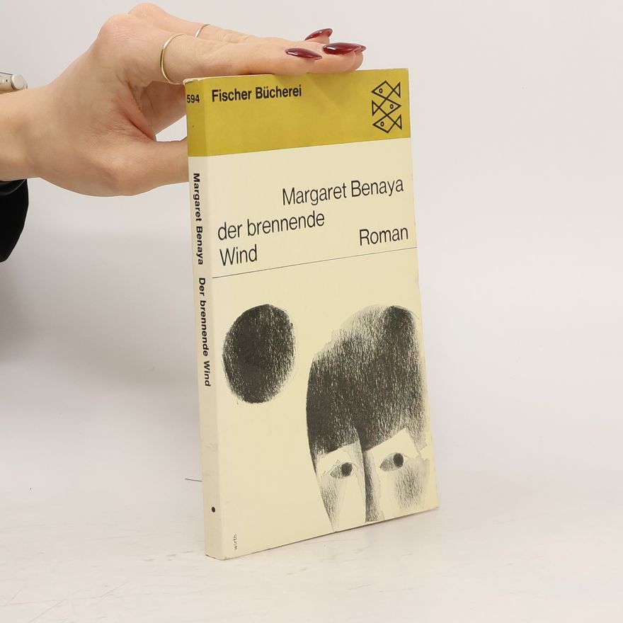 Margaret Benaya Der brennende Wind