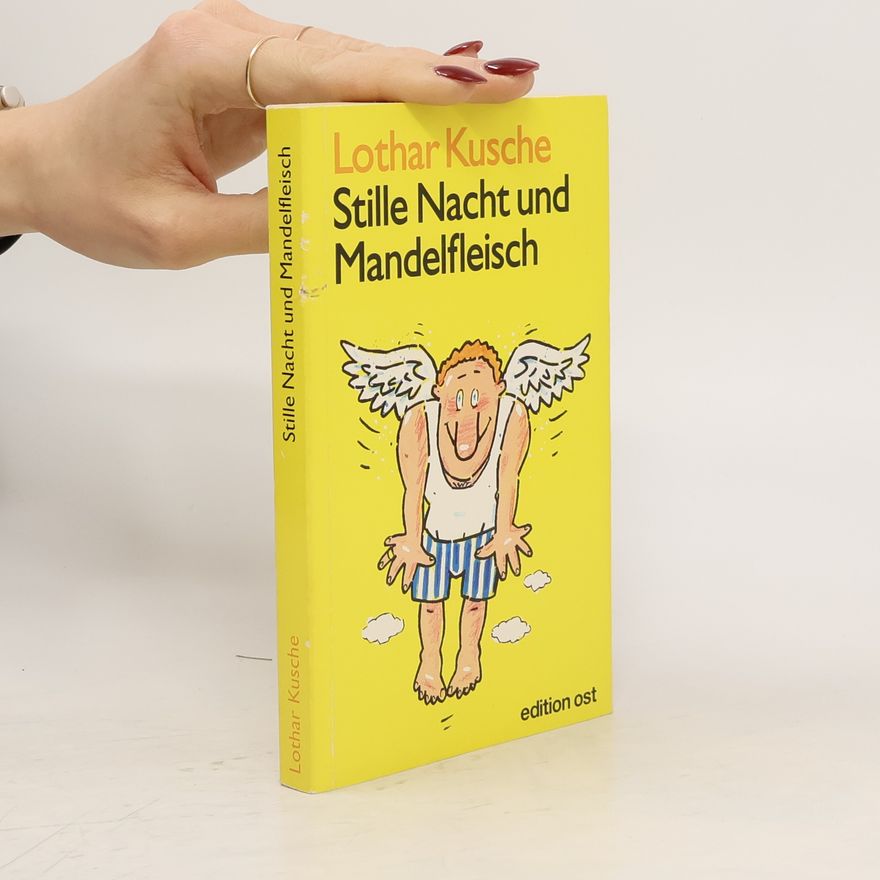 Lothar Kusche Stille Nacht und Mandelfleisch