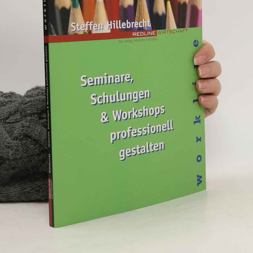 Steffen Hillebrecht Seminare, Schulungen & Workshops professionell gestalten