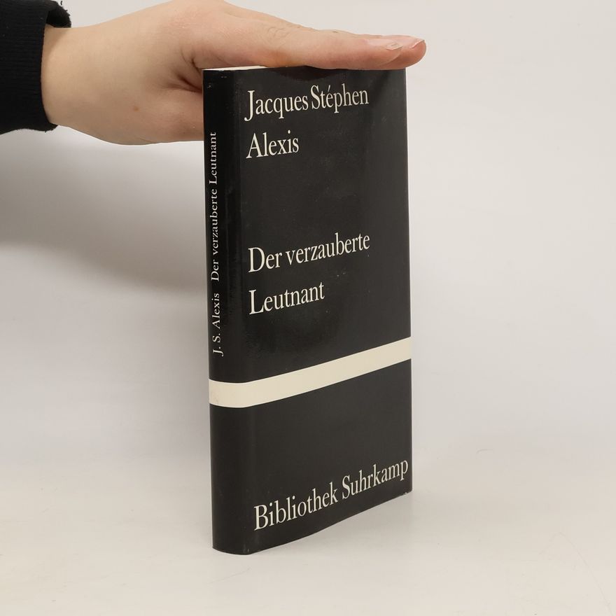 Jacques Stephen Alexis Der verzauberte Leutnant
