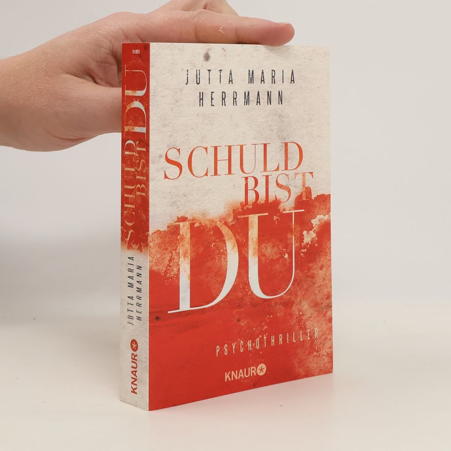 Jutta Maria Herrmann Schuld bist Du