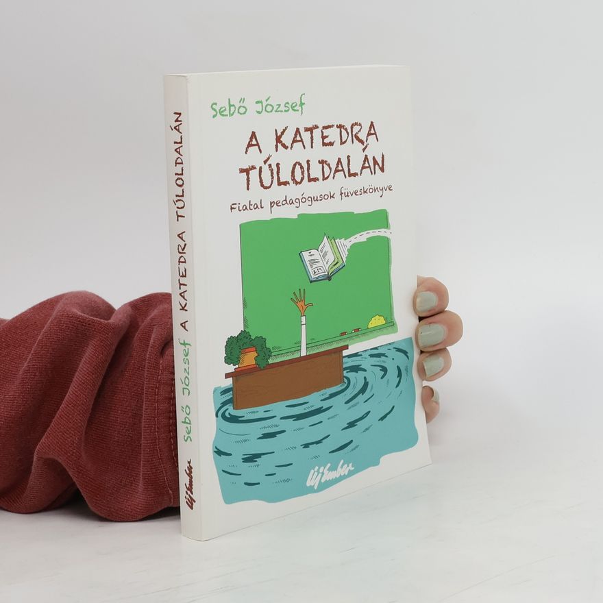 Sebő József A katedra túloldalán