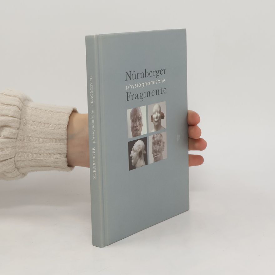 Bernhard Nürnberger Nürnberger, physiognomische Fragmente