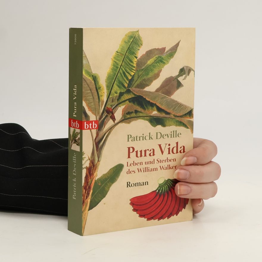 Patrick Deville Pura vida