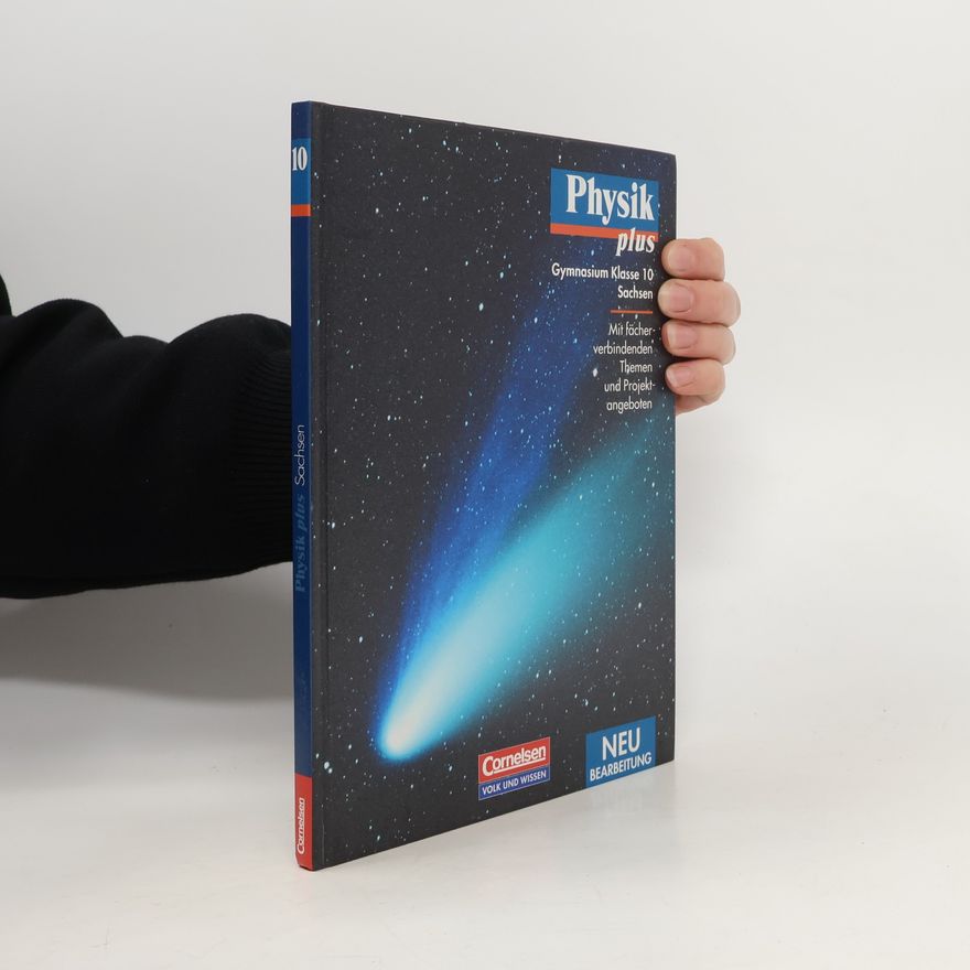 Autorenkollektiv Physik plus. 10. Schuljahr. Schülerbuch. Gymnasium Sachsen. Neubearbeitung