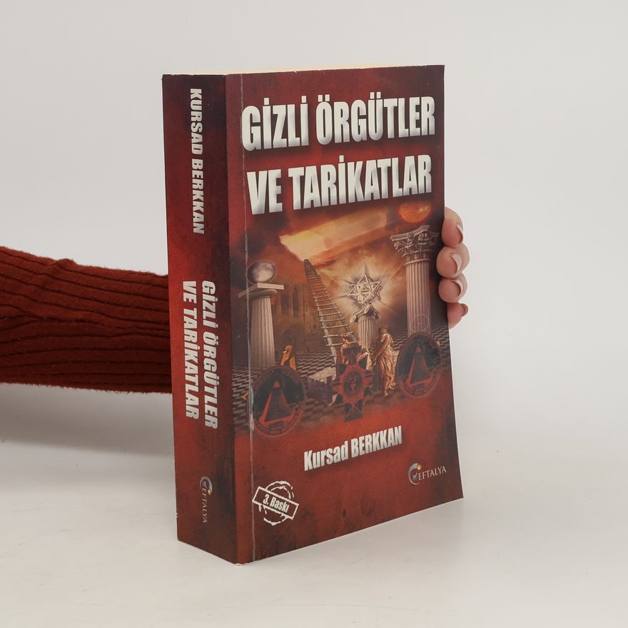 Kursad Berkkan Gizli örgütler ve tarikatlar