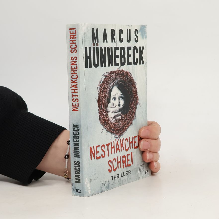 Marcus Hünnebeck Nesthäkchens Schrei
