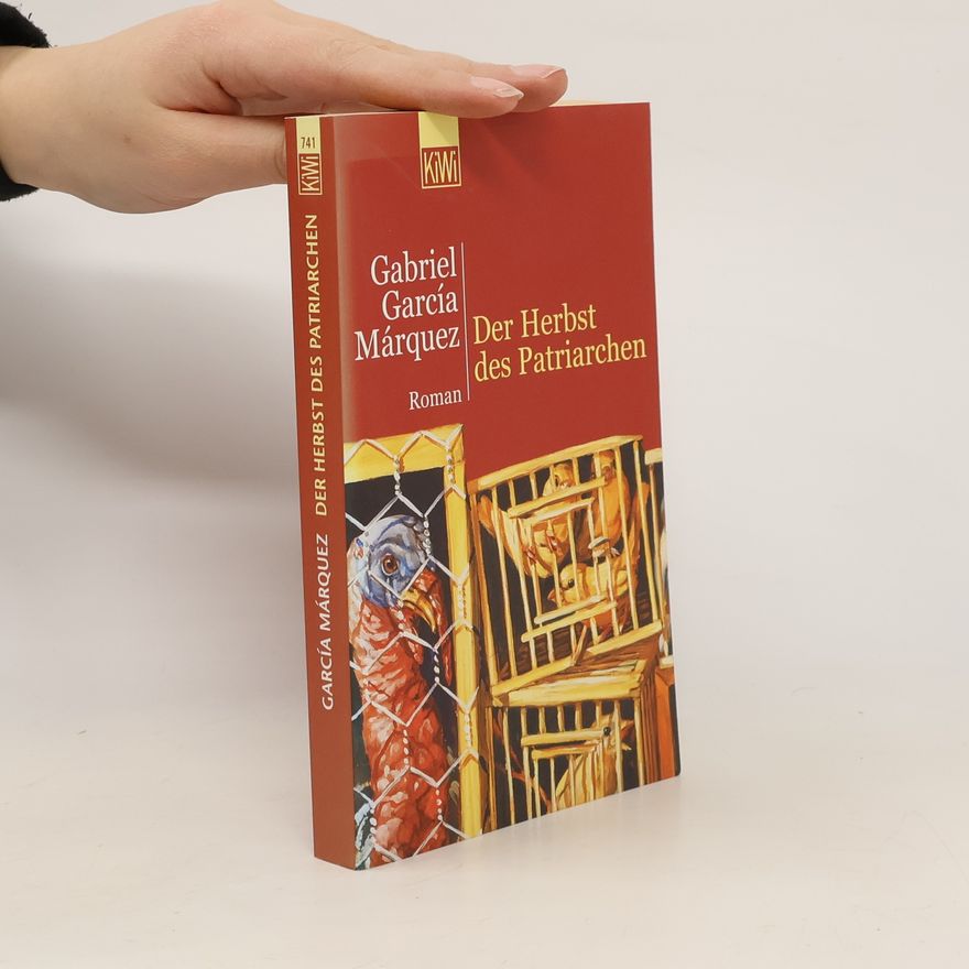Gabriel García Márquez Der Herbst des Patriarchen.