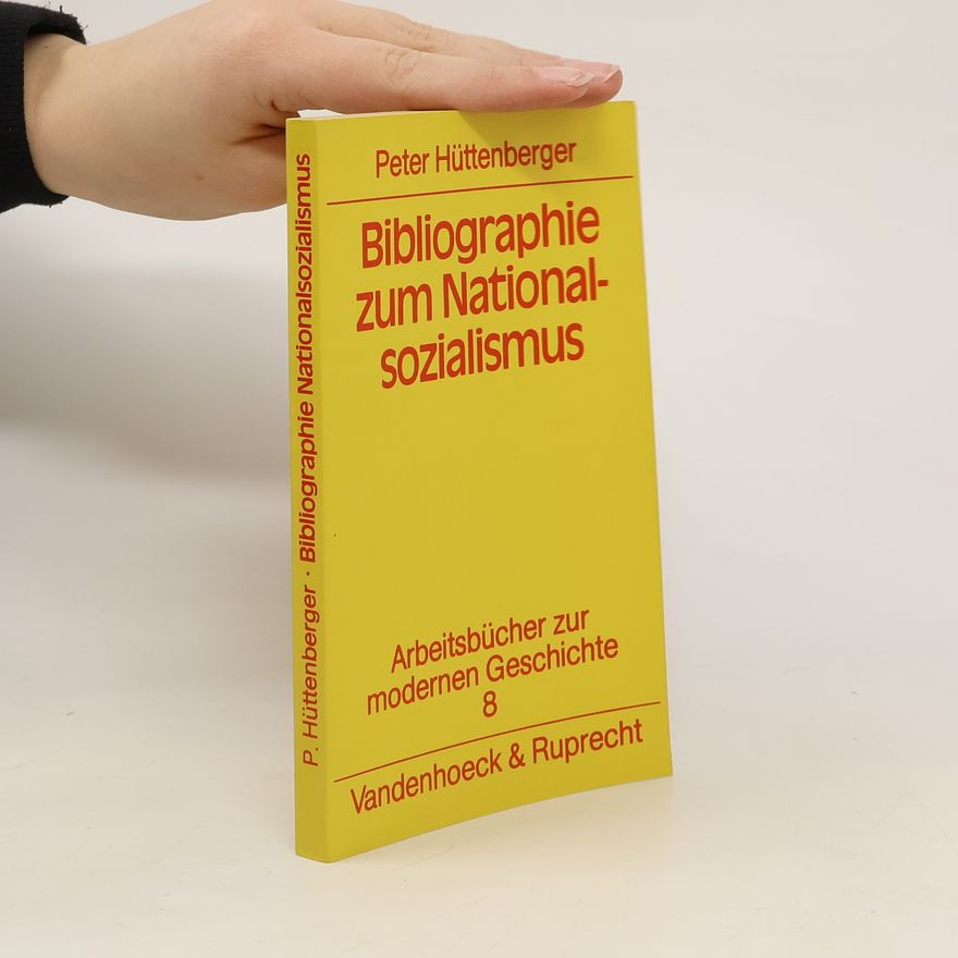 Peter Hüttenberger Bibliographie zum Nationalsozialismus