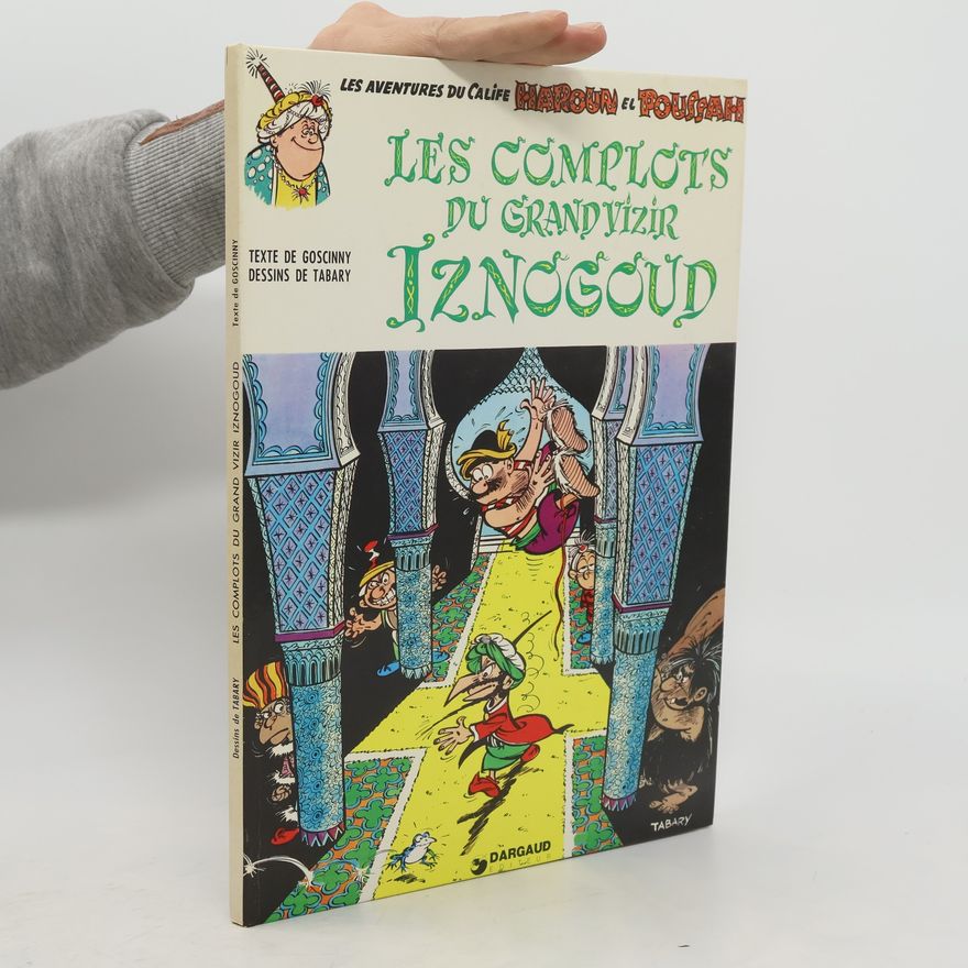Jean Tabary Les Complots du Grandvizir Iznnogoud