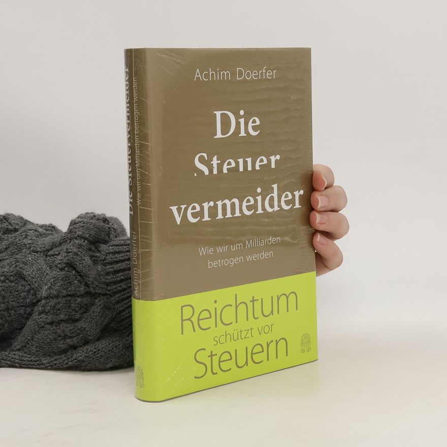 Achim Doerfer Die Steuervermeider