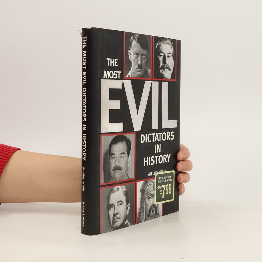 Shelley Klein The Most Evil Dictators in History