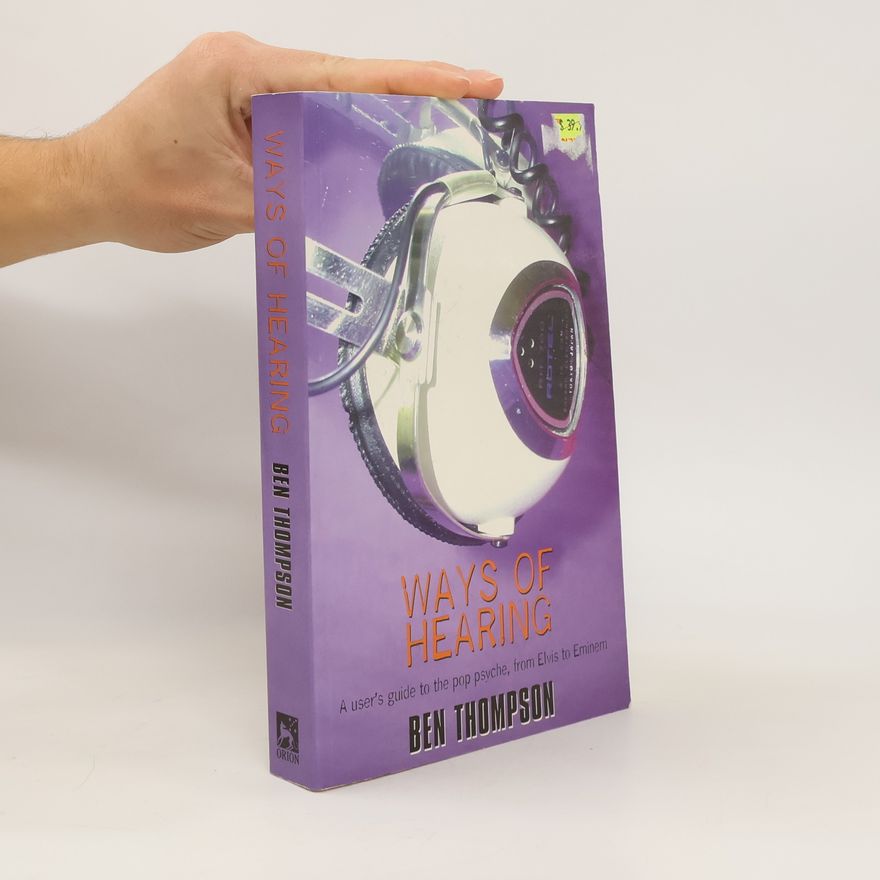 Ben Thompson Ways of Hearing