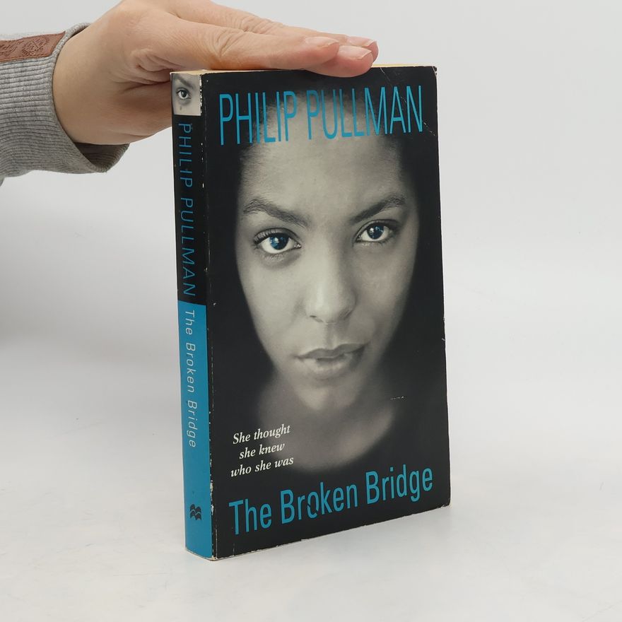 Philip Pullman The Broken Bridge