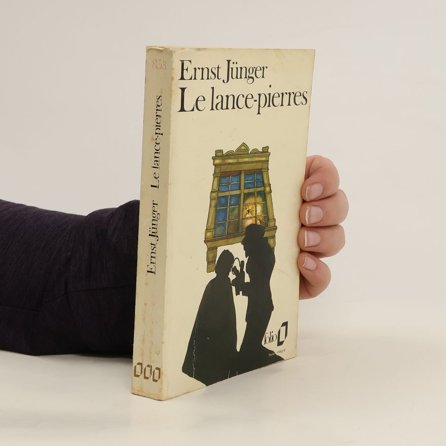 Ernst Jünger Le Lance-Pierres