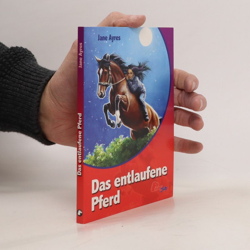 Jane Ayres Das entlaufene Pferd