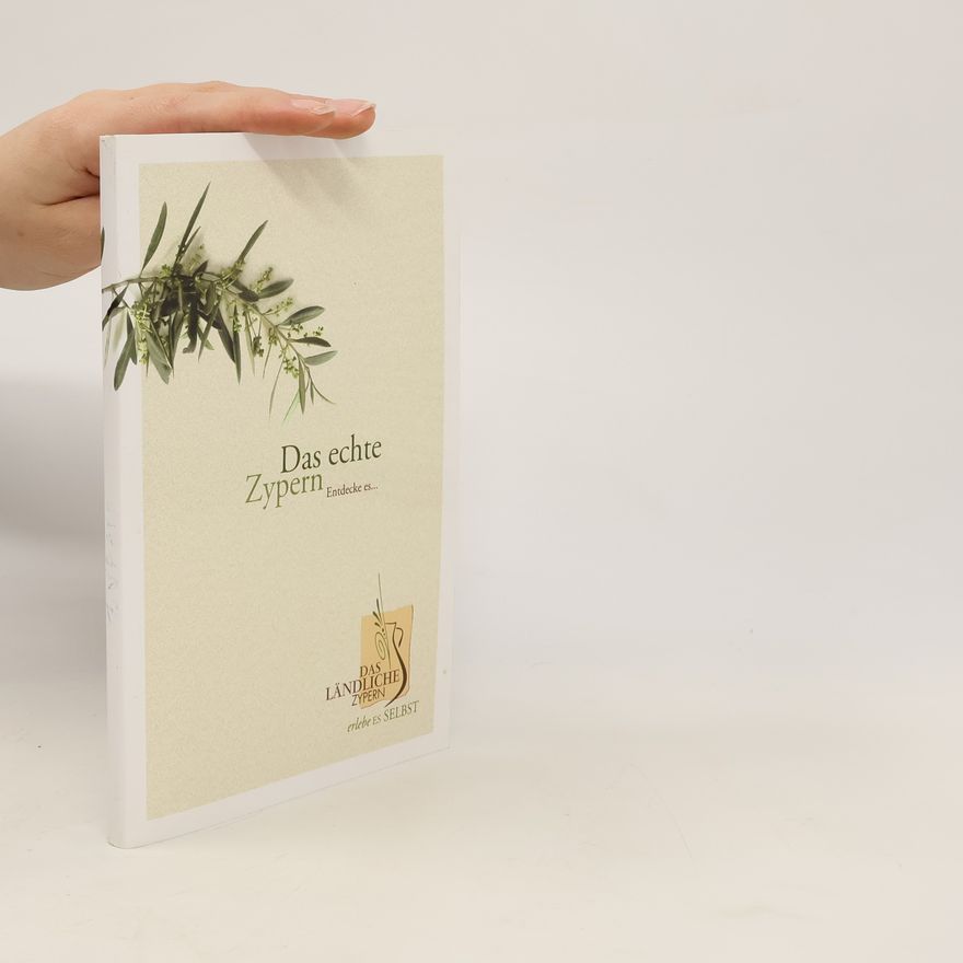 Autorenkollektiv Das echte Zypern, entdecke es ..., das ländliche Zypern, erlebe es selbst