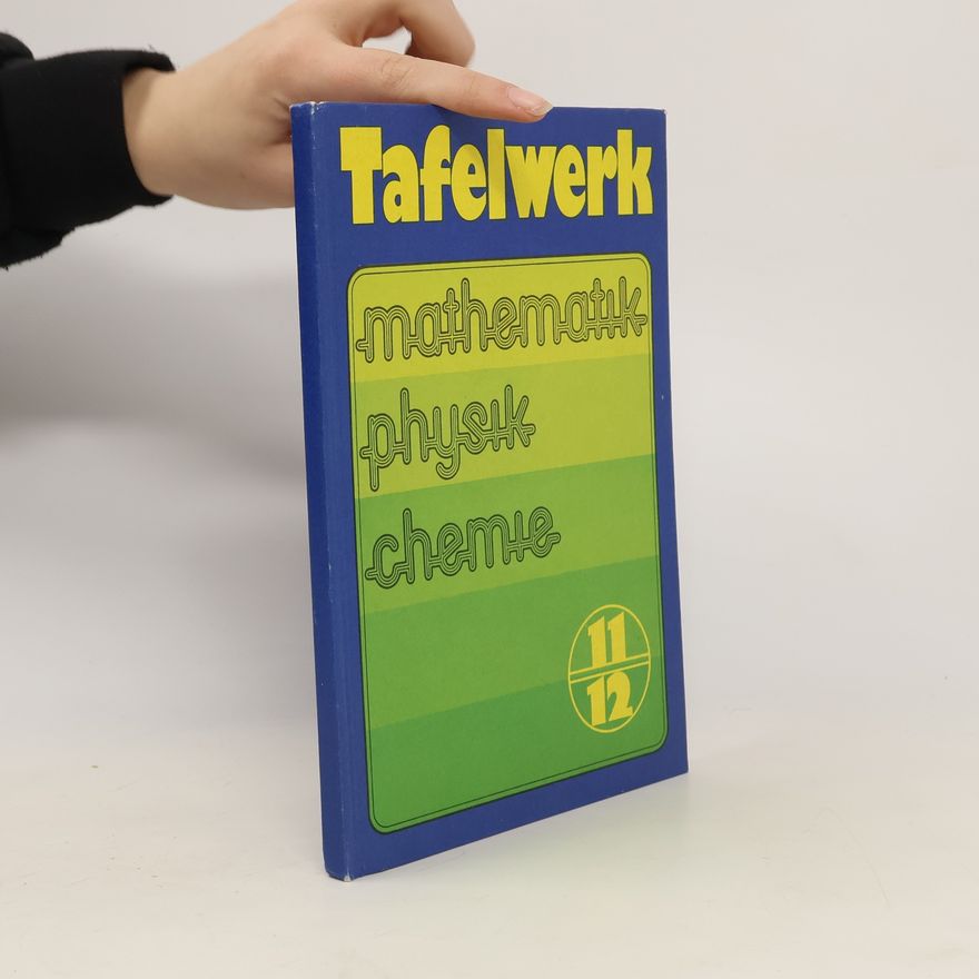 Kolektiv autorů Tafelwerk. Mathematik - Physik - Chemie