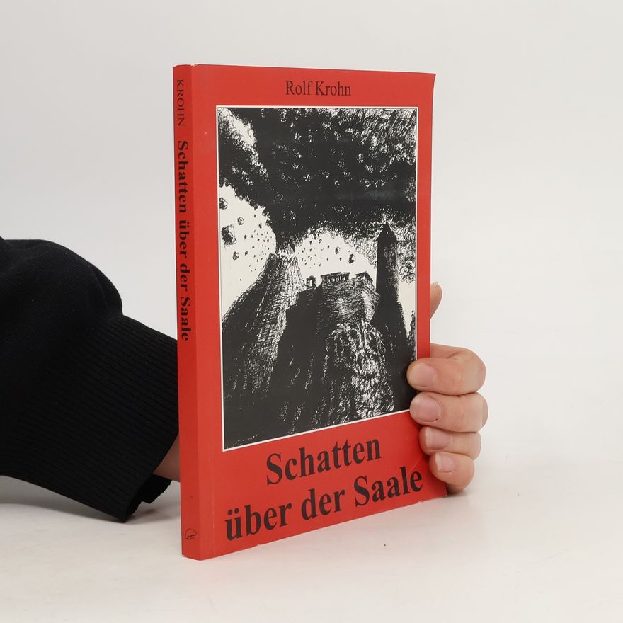 Rolf Krohn Schatten über der Saale