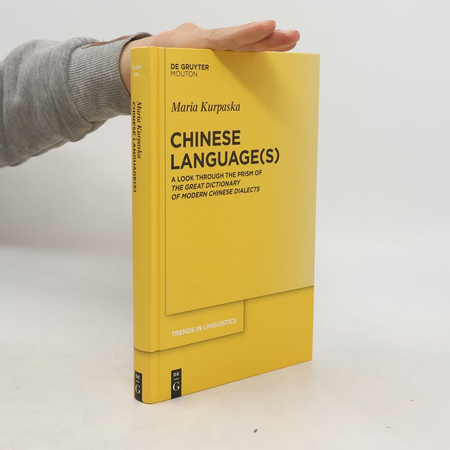 Maria Kurpaska Chinese Language(s) a Look Through the Prism of The Great dictionary of Modern Chinese Dialects
