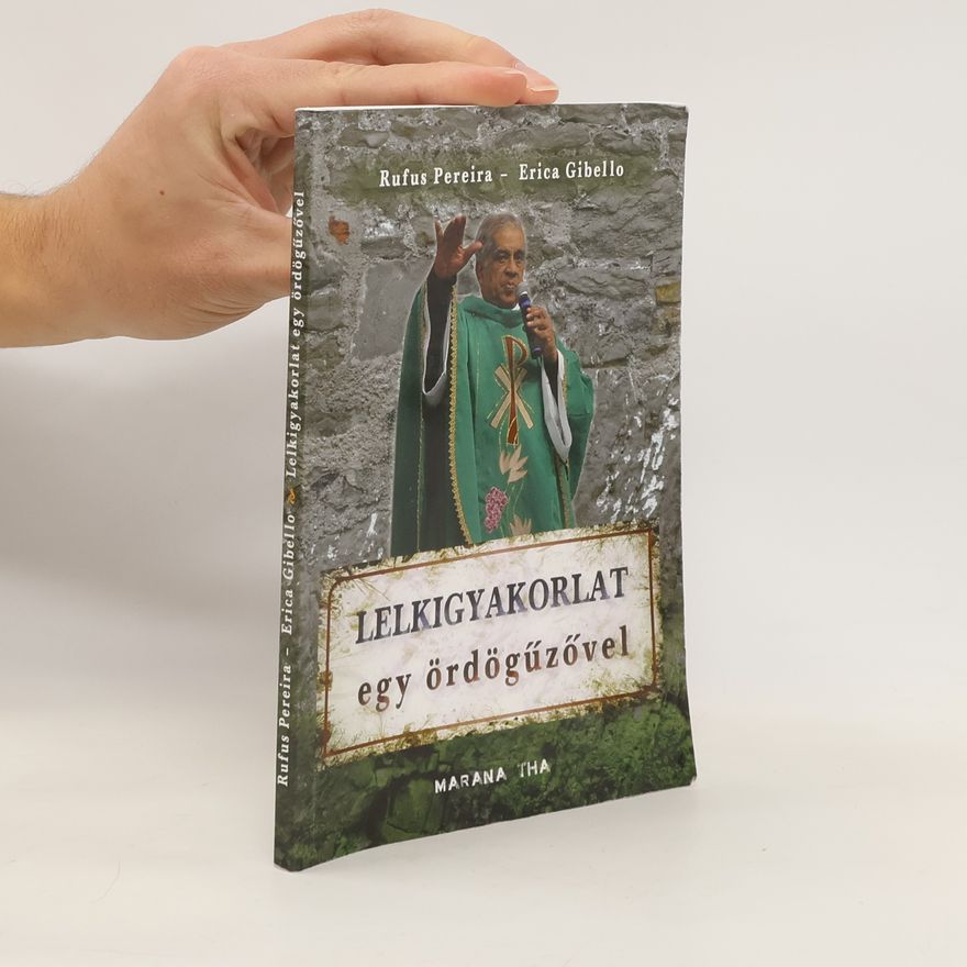 Erica Gibello Lelkigyakorlat ​egy ördögűzővel