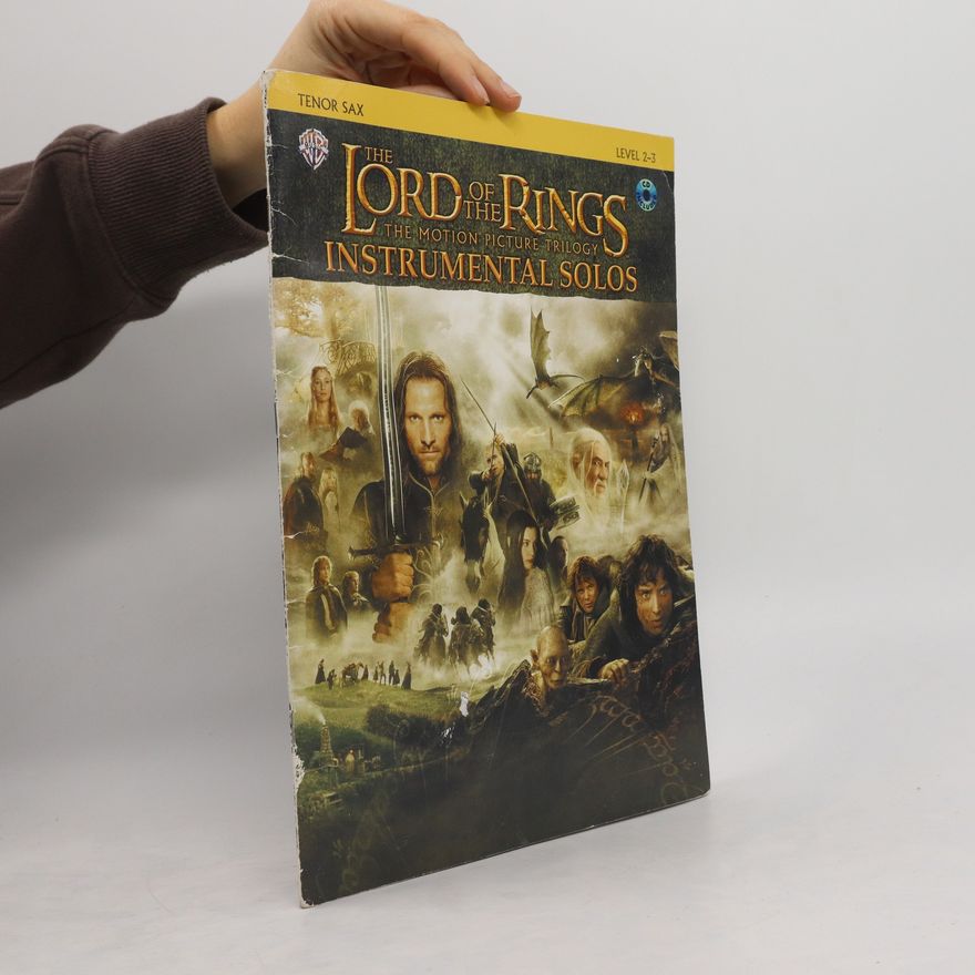 Howard Shore The Lord of the Rings Instrumental Solos: Tenor Sax: The Motion Picture Trilogy: Level 2-3 [With CD ]