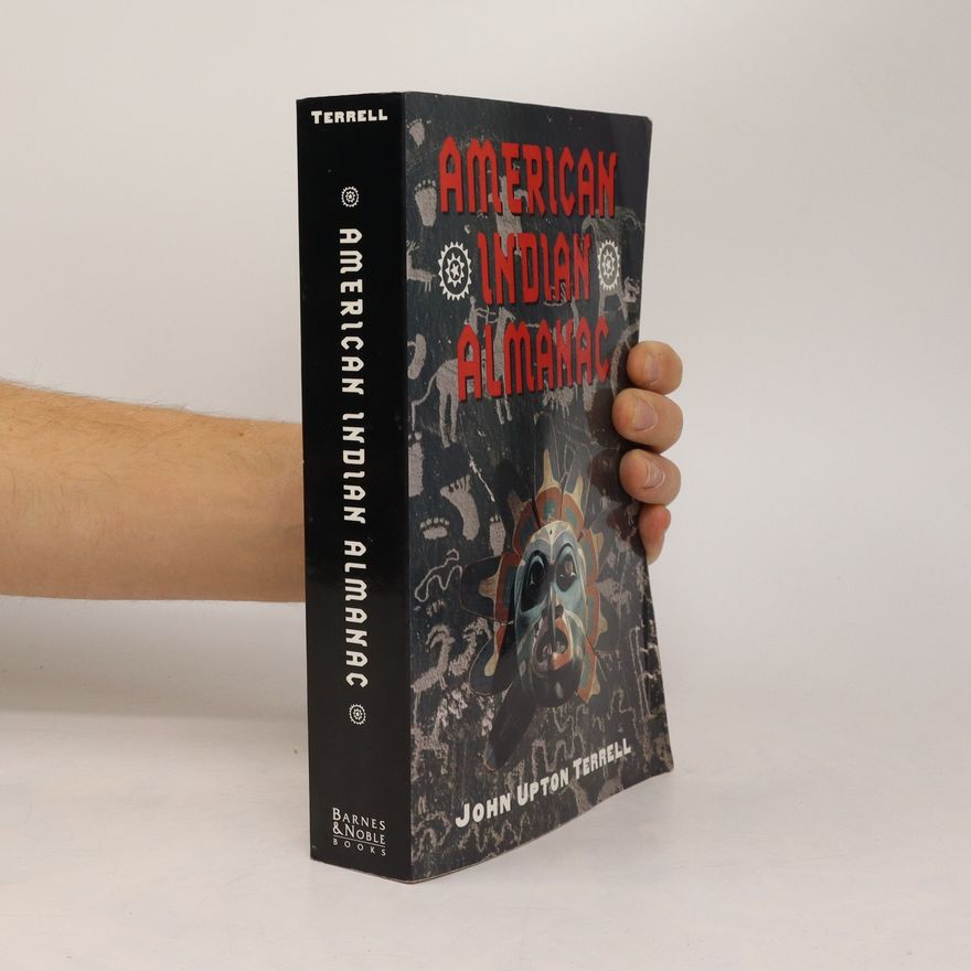 John Upton Terrell American Indian Almanac