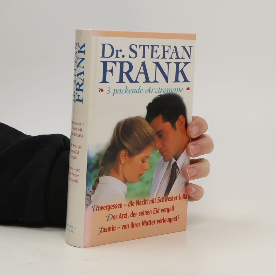 Stefan Frank 3 packende Arztromane