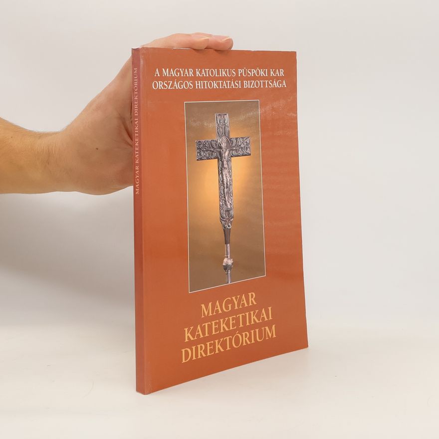 Collectif d'auteurs Magyar Kateketikai Direktórium
