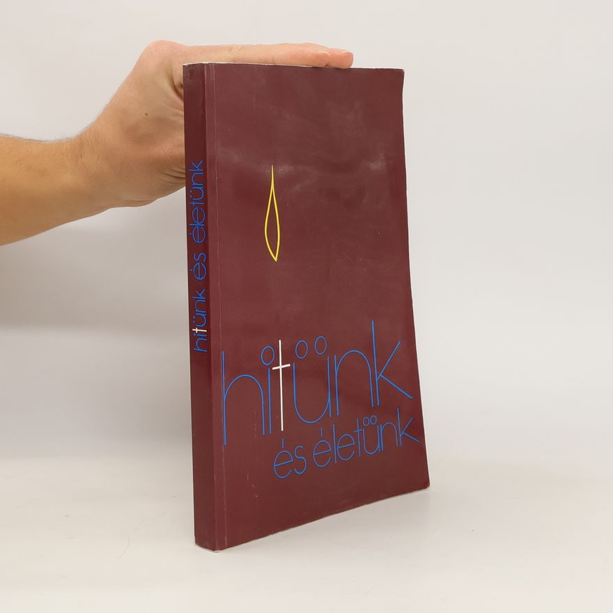 Collectif d'auteurs Hitünk és életünk