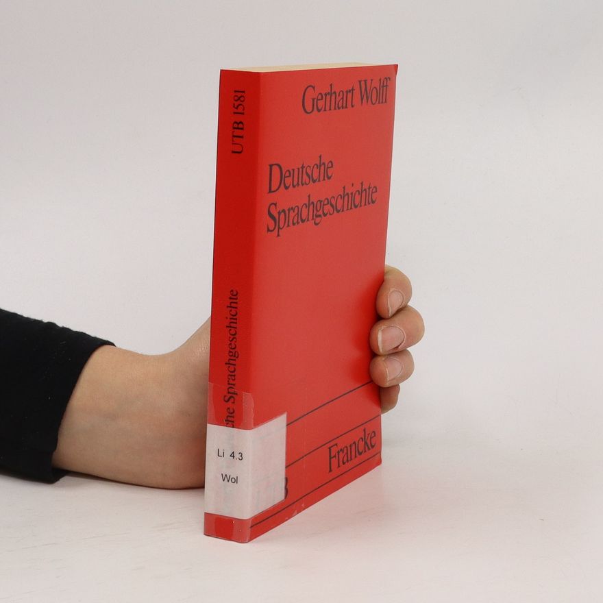 Gerhart Wolff Deutsche Sprachgeschichte