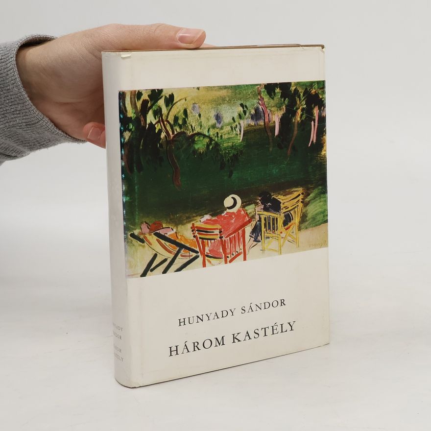 Sándor Hunyady Három kastély